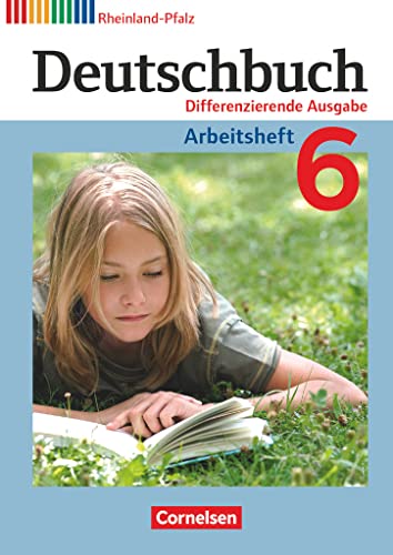 Deutschbuch - Sprach- und Lesebuch - Differenzierende Ausgabe Rheinland-Pfalz 2011 - 6. Schuljahr: Arbeitsheft mit Lösungen von Cornelsen Verlag GmbH